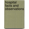 Hospital Facts And Observations door James Lomax Bardsley