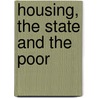 Housing, the State and the Poor door Peter M. Ward