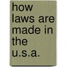 How Laws Are Made In The U.S.A. door Onbekend