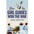How The Girl Guides Won The War