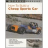 How To Build A Cheap Sports Car by Keith Tanner