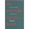 De vriendelijkste brief door R. van Kooten