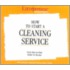 How To Start A Cleaning Service
