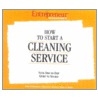 How To Start A Cleaning Service door Of Entrepreneur Magazine'S. Editors