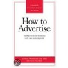 How to Advertise, Third Edition by Kenneth Roman
