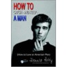 How to Catch - And Keep - A Man by Donald Petty