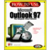 How to Use Microsoft Outlook 97 by Deborah Lewites