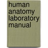 Human Anatomy Laboratory Manual door Eric Wise
