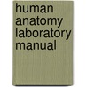 Human Anatomy Laboratory Manual door Christine M. Eckel