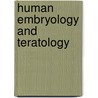 Human Embryology And Teratology door Ronan O'Rahilly