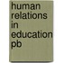 Human Relations In Education Pb
