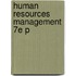 Human Resources Management 7e P
