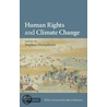 Human Rights and Climate Change door Stephen Humphreys