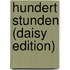 Hundert Stunden (daisy Edition)