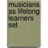 Musicians as lifelong learners set