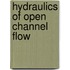 Hydraulics of Open Channel Flow
