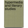 Hypermedia and Literary Studies door Paul Delany