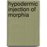 Hypodermic Injection of Morphia by Harry Hubbell Kane