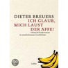 Ich glaub, mich laust der Affe! door Dieter Breuers
