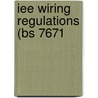 Iee Wiring Regulations (Bs 7671 door Professor John Bradley