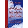 If I Should Die Before You Wake door Paul A. Keddy