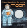 If You Decide to Go to the Moon door National Geographic