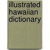 Illustrated Hawaiian Dictionary door Kahikahealani Wight