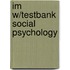 Im W/Testbank Social Psychology