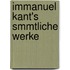 Immanuel Kant's Smmtliche Werke