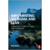 Implementing Six Sigma And Lean by Professor Ron Basu