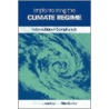 Implementing the Climate Regime by Olav Schram Stokke
