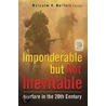 Imponderable But Not Inevitable by M.H. Murfett