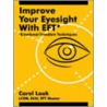 Improve Your Eyesight With Eft* by Carol Look