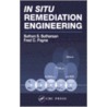 In Situ Remediation Engineering door Suthan S. Suthersan