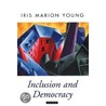 Inclusion & Democracy Opt:ncs P by Iris Marion Young