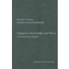 Indigenous Knowledge and Ethics door Kristina Plenderleith