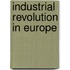 Industrial Revolution In Europe