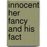 Innocent Her Fancy And His Fact door Marie Corelli