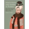 Innovation and Empire in Turkey by Tuncay Zorlu