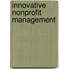 Innovative Nonprofit Management door Christine Letts
