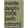 Inside Delphi 2006 [with Cdrom] by Ivan Hladni