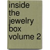 Inside the Jewelry Box Volume 2 door Ann M. Pitman
