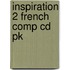 Inspiration 2 French Comp Cd Pk