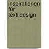 Inspirationen für Textildesign door Francoise Tellier-Loumagne