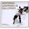 Inspiring Learning In Galleries by Barbara Taylor