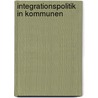 Integrationspolitik in Kommunen door Marika Gruber