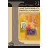 Intellectuals And Their Publics by Christian Fleck