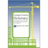 Intelligent Building Dictionary by Building Intelligence Group