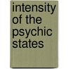 Intensity Of The Psychic States by Henri Bergson
