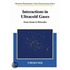 Interactions in Ultracold Gases